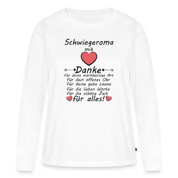 Schwiegeroma Danke für Alles Dankeschön sagen - Frauen Premium Bio Langarmshirt - Weiß - Vorne - Julia (174cm)