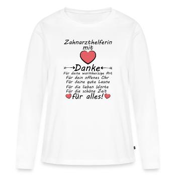 Zahnarzthelferin Abschiedsgeschenk Danke an - Frauen Premium Bio Langarmshirt - Weiß - Vorne - Julia (174cm)