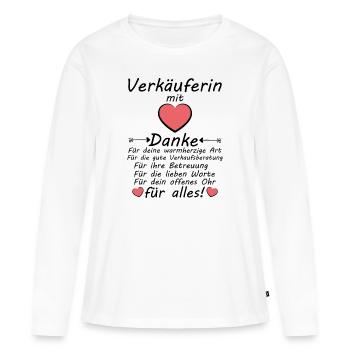 Verkäuferin Verkaufsberatung Danke Sagen Abschied - Frauen Premium Bio Langarmshirt - Weiß - Vorne - Julia (174cm)