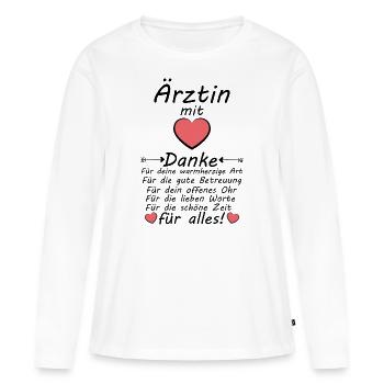 Ärztin Danke sagen für Arztliche gute Betreuung - Frauen Premium Bio Langarmshirt - Weiß - Vorne - Julia (174cm)