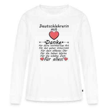 Danke an Deutschlehrerin Abschiedsgeschenk - Frauen Premium Bio Langarmshirt - Weiß - Vorne - Julia (174cm)