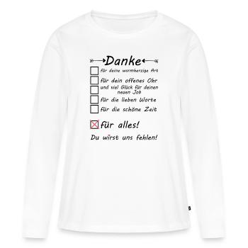 Kollegin der gekündigt hat Abschiedsgeschenk Danke - Frauen Premium Bio Langarmshirt - Weiß - Vorne - Julia (174cm)