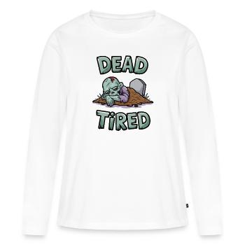 Dead Tired - Women's Premium Organic Long Sleeve Shirt - white - Front - Julia (174cm)