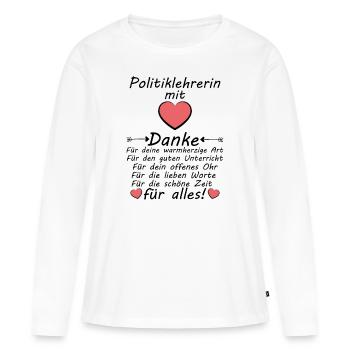 Politik Lehrerin Danke sagen zum Abschied Abschlus - Frauen Premium Bio Langarmshirt - Weiß - Vorne - Julia (174cm)