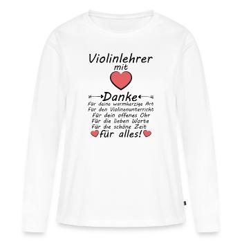 Violinlehrer Danke Dankschön sagen zum Abschied - Frauen Premium Bio Langarmshirt - Weiß - Vorne - Julia (174cm)