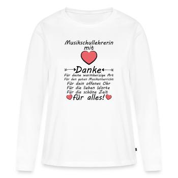 Danke sagen an Musikschullehrerin zum Abschied - Frauen Premium Bio Langarmshirt - Weiß - Vorne - Julia (174cm)