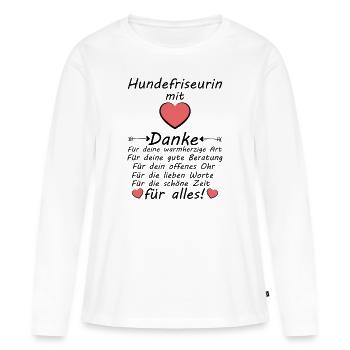Hundefriseurin Danke Sagen an Hundesalon Kollegin - Frauen Premium Bio Langarmshirt - Weiß - Vorne - Julia (174cm)
