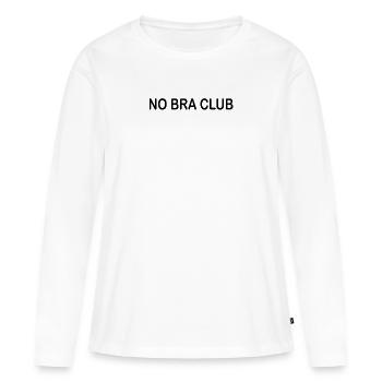 NO BRA CLUB - Frauen Premium Bio Langarmshirt - Weiß - Vorne - Julia (174cm)