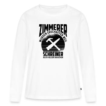 Zimmerer Zimmerei Schreiner Azubi Spruch Geschenk - Frauen Premium Bio Langarmshirt - Weiß - Vorne - Julia (174cm)