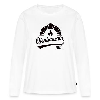 Ofenbauerin 2025 Beruf Ofenbauer Ofenbauerei Azubi - Frauen Premium Bio Langarmshirt - Weiß - Vorne - Julia (174cm)