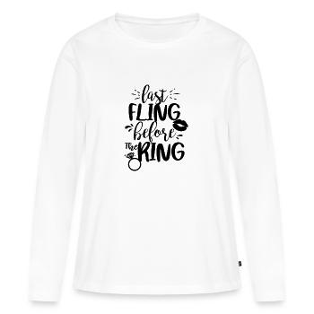 Bachelorette Party Shirt Last Fling b4 The Ring - Frauen Premium Bio Langarmshirt - Weiß - Vorne - Julia (174cm)