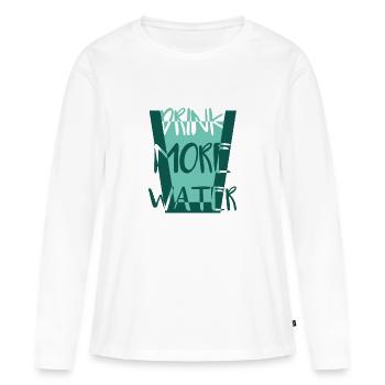 Drink more water - Women's Premium Organic Long Sleeve Shirt - white - Front - Julia (174cm)