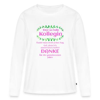Danke - Kollegin - Geschenk - Arbeit - Büro - Job - Frauen Premium Bio Langarmshirt - Weiß - Vorne - Julia (174cm)