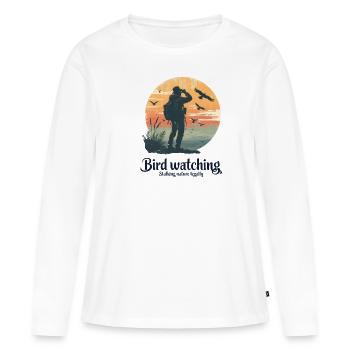Bird Watching - Legally Stalking Nature - Women's Premium Organic Long Sleeve Shirt - white - Front - Julia (174cm)