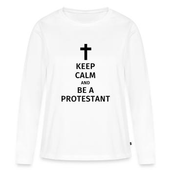keep calm and be a protestant - Women's Premium Organic Long Sleeve Shirt - white - Front - Julia (174cm)