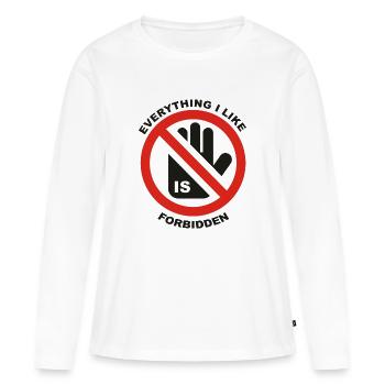 ALLES, WAS ICH MAG, IST VERBOTEN - Frauen Premium Bio Langarmshirt - Weiß - Vorne - Julia (174cm)