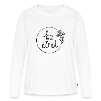 Be Kind - Frauen Premium Bio Langarmshirt - Weiß - Vorne - Julia (174cm)