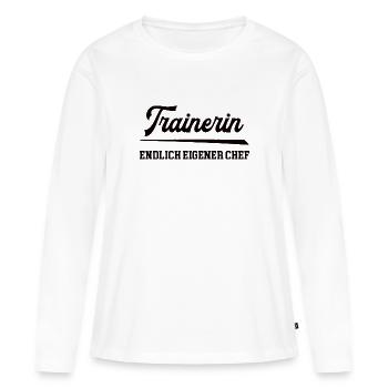 Trainerin wird Chef Selbstständigkeit Chefin - Frauen Premium Bio Langarmshirt - Weiß - Vorne - Julia (174cm)