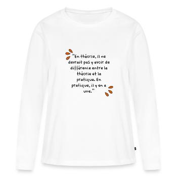 théorie et pratique - T-shirt manches longues Premium bio Femme - blanc - Devant - Julia (174cm)