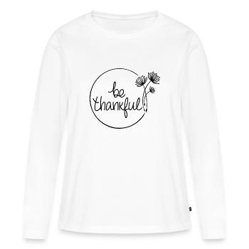 Soyez reconnaissant - T-shirt manches longues Premium bio Femme - blanc - Devant - Julia (174cm)