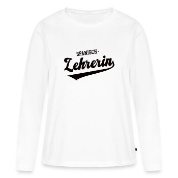 Spanisch Lehrerin Schule Spanischlehrerin Spanish - Frauen Premium Bio Langarmshirt - Weiß - Vorne - Julia (174cm)