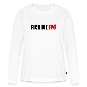 Fick die fpö - Frauen Premium Bio Langarmshirt - Weiß - Vorne - Julia (174cm)