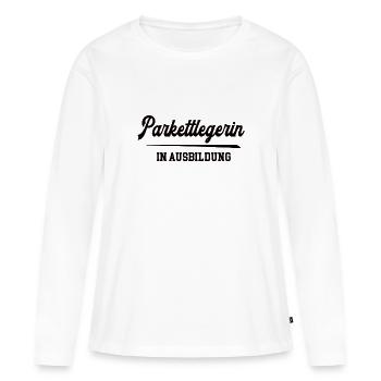 Parkettlegerin in Ausbildung Parkettleger Azubi - Frauen Premium Bio Langarmshirt - Weiß - Vorne - Julia (174cm)