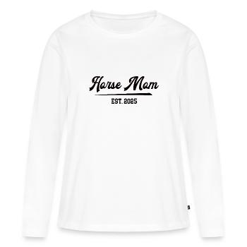 Horse Mom 2025 Pferdemama Pferdefrau Horsemom - Frauen Premium Bio Langarmshirt - Weiß - Vorne - Julia (174cm)