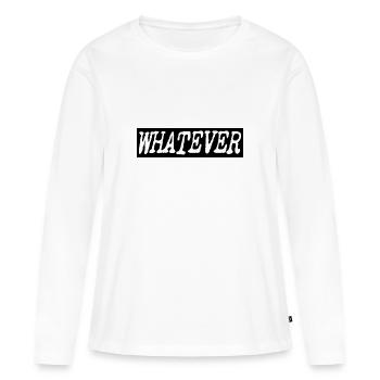 Whatever - Frauen Premium Bio Langarmshirt - Weiß - Vorne - Julia (174cm)