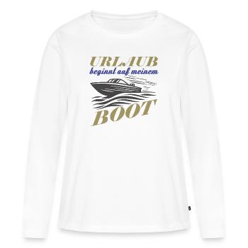 Boot Motorboot lustiger Spruch Urlaub - Frauen Premium Bio Langarmshirt - Weiß - Vorne - Julia (174cm)