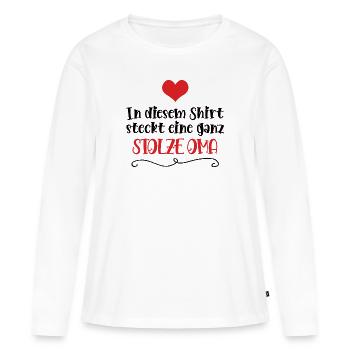 Stolze Oma von Enkel Enkelin Stolz Omi Großmutter - Frauen Premium Bio Langarmshirt - Weiß - Vorne - Julia (174cm)