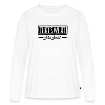 C’est ce qu’elle a dit - T-shirt manches longues Premium bio Femme - blanc - Devant - Julia (174cm)