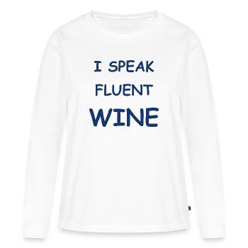 Ich spreche fließend Wein - Frauen Premium Bio Langarmshirt - Weiß - Vorne - Julia (174cm)