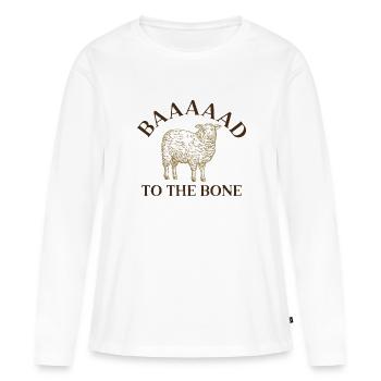 Baaaaad To The Bone - Women's Premium Organic Long Sleeve Shirt - white - Front - Julia (174cm)