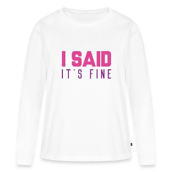 J’ai dit que c’était bien - T-shirt manches longues Premium bio Femme - blanc - Devant - Julia (174cm)