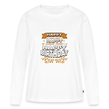 Joyeux joyeux anniversaire - T-shirt manches longues Premium bio Femme - blanc - Devant - Julia (174cm)