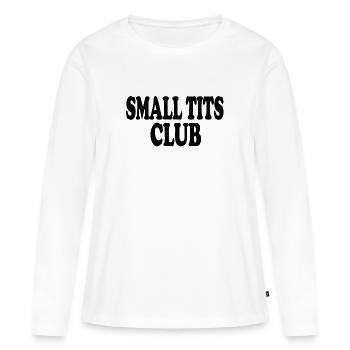 Small Tits Club Petits seins Bh Sexy Girl - T-shirt manches longues Premium bio Femme - blanc - Devant - Julia (174cm)
