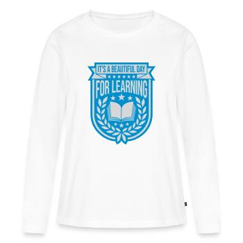 beautiful day for learning - Women's Premium Organic Long Sleeve Shirt - white - Front - Julia (174cm)