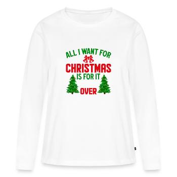 5 All I want for christmas is for it to be over - Frauen Premium Bio Langarmshirt - Weiß - Vorne - Julia (174cm)