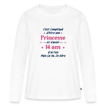 C'est compliqué d'être une princesse et d'avoir 14 - T-shirt manches longues Premium bio Femme - blanc - Devant - Julia (174cm)