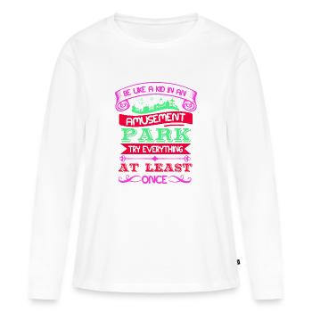 PARC D’ATTRACTIONS ESSAYEZ TOUT AU MOINS UNE FOIS - T-shirt manches longues Premium bio Femme - blanc - Devant - Julia (174cm)