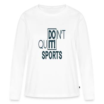 Fais-le! N’abandonnez pas le sport n’abandonnez pas n’abandonnez pas - T-shirt manches longues Premium bio Femme - blanc - Devant - Julia (174cm)