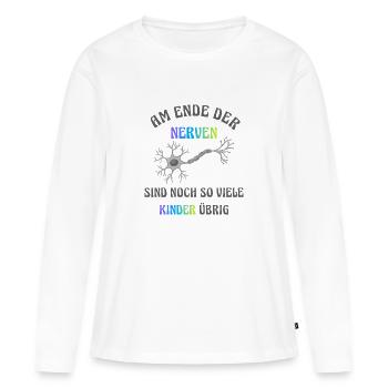 Am Ende der Nerven - Frauen Premium Bio Langarmshirt - Weiß - Vorne - Julia (174cm)