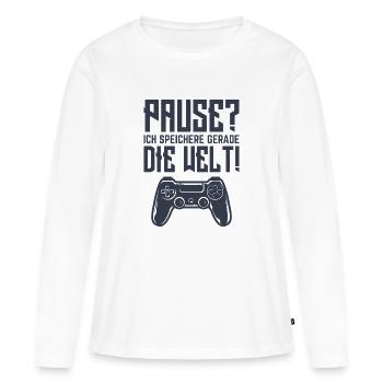 Pause? Ich speichere gerade Die Welt! - Frauen Premium Bio Langarmshirt - Weiß - Vorne - Julia (174cm)