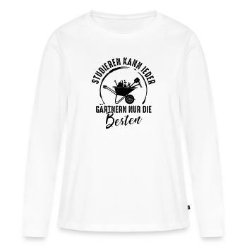 Garten Spruch Schrebergarten Gartenarbeit Gärtner - Frauen Premium Bio Langarmshirt - Weiß - Vorne - Julia (174cm)
