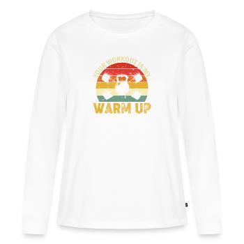 Votre entraînement est mon échauffement - T-shirt manches longues Premium bio Femme - blanc - Devant - Julia (174cm)