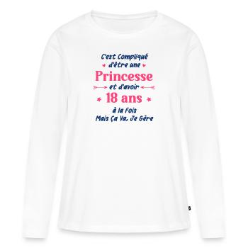 C'est compliqué d'être une princesse et d'avoir 18 - T-shirt manches longues Premium bio Femme - blanc - Devant - Julia (174cm)