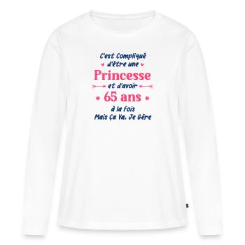 C'est compliqué d'être une princesse et d'avoir 65 - T-shirt manches longues Premium bio Femme - blanc - Devant - Julia (174cm)