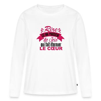 Rire est une poussière - T-shirt manches longues Premium bio Femme - blanc - Devant - Julia (174cm)