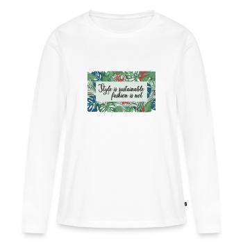 Le style est une mode durable pas - T-shirt manches longues Premium bio Femme - blanc - Devant - Julia (174cm)